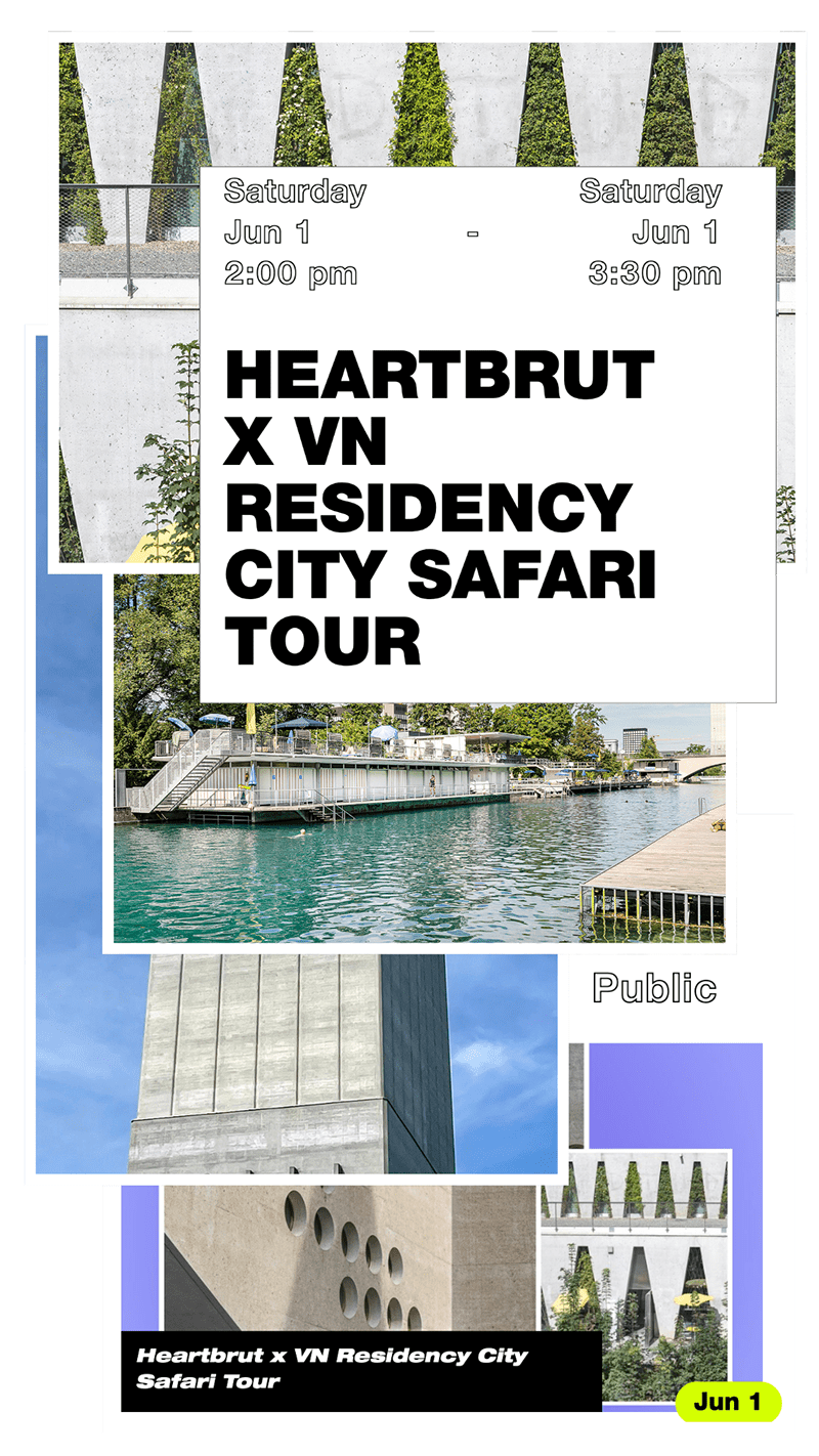 Heartbrut x VN Residency City Safari Tour, 1 June. Explore more on Heartbrut.com