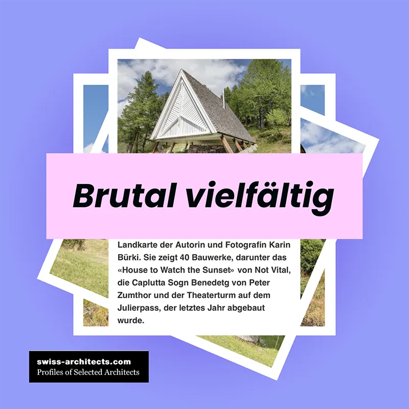 "Brutal vielfältig", Artikel von Susanna Koeberle, Swiss Architects 18.01.2024